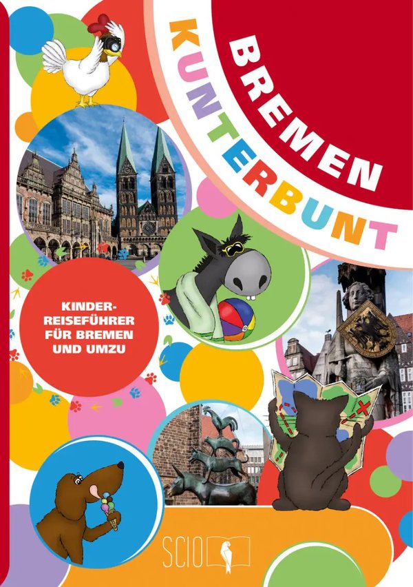 Bremen kunterbunt für Kinder, Städtereiseführer